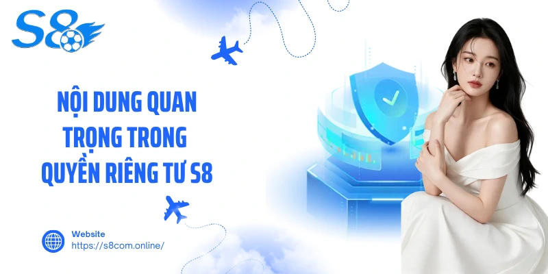 Nội dung quan trọng trong quyền riêng tư S8